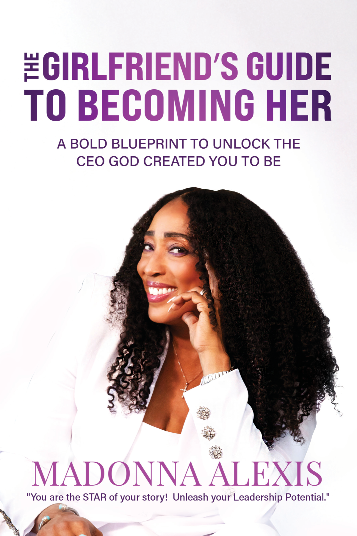The original front cover of The Girlfriend’s Guide to Becoming HER by Madonna Alexis.